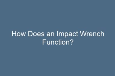 How Does an Impact Wrench Function?