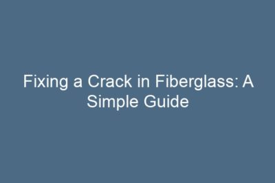 Fixing a Crack in Fiberglass: A Simple Guide