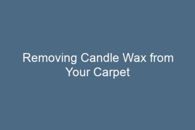 Removing Candle Wax from Your Carpet