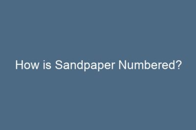 How is Sandpaper Numbered?